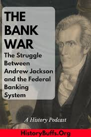 In The Bank War Paul Kahan Explores The Struggle Between Andrew Jackson And The Federal Banking System As History Buf Teaching American History War History