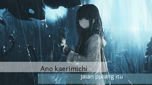 Maybe you would like to learn more about one of these? Lagu Anime Yang Cocok Buat Waktu Hujan Pas Buat Gabut Galau Aimer Refrain Youtube