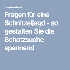 Fragen Fur Eine Schnitzeljagd So Gestalten Sie Die Schatzsuche Spannend Schnitzeljagd Schatzsuche Kindergeburtstag Schnitzeljagd Kinder