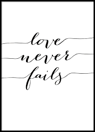 Love Never Fails Poster Liebe Hort Niemals Auf Spruche Schwarz Weiss Poster Spruche