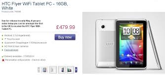 HTC Flyer WiFi version Priced at £479