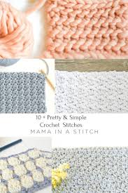 Everything you want in a cozy blanket to snuggle up in. Pretty Simple Crochet Stitches To Try Free Patterns Mama In A Stitch