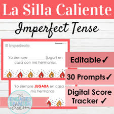 Imperfect, preterite, perfect, and pluperfect. Editable Spanish Imperfect Tense Hot Seat Game La Silla Caliente