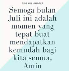 Semoga kita mendapat hikmah di bulan suci ramadhan, bukan hanya menahan lapar dan haus semata. 100 Kata Ucapan Bulan Juli Keren Buat Caption Sibakua