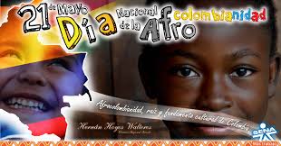 *el 21 de mayo en colombia, es celebrado el día nacional de la afrocolombianidad, declarado por el congreso de la república como una fecha para rendir homenaje la población afrocolombiana, sus aportes y reivindicación de sus derechos, en la fecha exacta en que se abolió la esclavitud en. Postales Y Frases Para El Dia De La Afrocolombianidad 2015 Tecnoautos Com