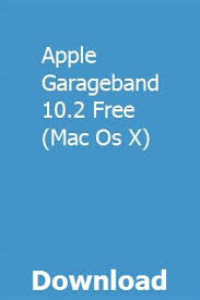 Apple Garageband 10 2 Free Mac Os X Download