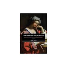 Concise Survey Of Western Civilization Supremacies And Diversities Throughout History Paperback Civilization Paperbacks Surveys