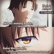 Ayanokouji Quotes Kata Kata Indah Menjadi Bahagia Kutipan Pelajaran Hidup