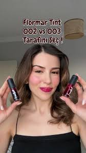 Flormar Lip Tint: 002 ve 003 Renk İncelemesi