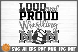 Download Loud And Proud Wrestling Mom Svg Cut File By Vectorcreationstudio Thehungryjpeg Com