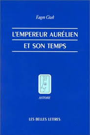 L'Empereur Aurélien et son temps - Collection Histoire - Les Belles ... image