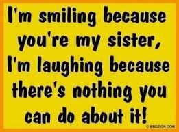 Funny Sister Birthday Quotes And Sayings. QuotesGram via Relatably.com