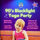 90s Blacklight Yoga Party event in Amityville, NY