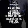 Here i have posted some famous real man quotes where many tried to describe how he is. 3