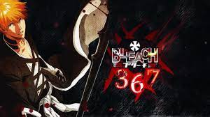Online sources are still adding for bleach season 15, episode 367, add to watchlist to get notified. Bleach Episode 367 La Suite Arrive Ft Tensei Productions Teaser Reaction Youtube