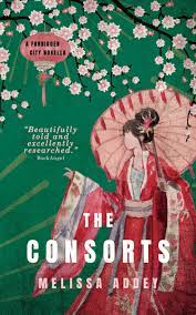 The Consorts (Forbidden City, #1) by Melissa Addey | Goodreads