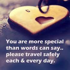 Treat your friends with care, else the elasticity of their love for you may not. Safe Travels Quote Love Me Quotes Safe Travel