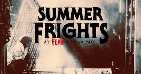 FEAR Summer Frights