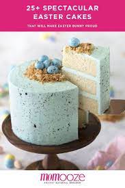 25 Spectacular Easter Cakes Momooze Com Easter Cakes Easter Cake Recipes Easter Desserts Recipes