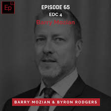 EP 65: EDC 4 (Barry Mozian)