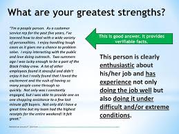 Equally important as knowing your personal strengths is knowing your personal weaknesses. What Is Your Greatest Strength Answer Samples Career Cliff