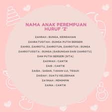 Lihat senarai nama mengikut huruf lain di bawah: Nama Anak Perempuan Huruf Z Maksud Yang Baik Dalam Islam