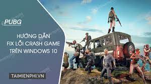 Cach Sửa Lỗi Crash Game Pubg Tren Windows 10 Khong Vao được Playerunk