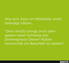 Wie Sich Assis Im Mittelalter Wohl Beleidigt Hatten Lustige Bilder Spruche Witze Echt Lustig Witze Lustig Lachen Bis Zur Gesichtslahmung