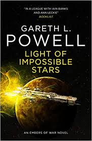 Amazon Com Light Of Impossible Stars An Embers Of War Novel 9781785655241 Powell Gareth L Books