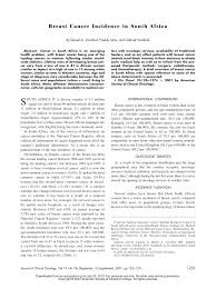 I.the breast cancer awareness month is annually observed across the globe in the month of october from 1st october to 31st october to create awareness and focus the attention on the early detection and treatment of breast cancer as well as the palliative care of this disease. Pdf Breast Cancer Incidence In South Africa