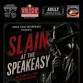 Slain at the Speakeasy - A Live Murder Mystery