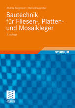 Sie kommen auf die baustellen, wenn der gebäuderohbau fertiggestellt ist. Bautechnik Fur Fliesen Platten Und Mosaikleger Andrea Borgmeier Springer