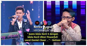 Juara Idola Kecil 6 Dengan Idola Kecil Ultra Powerfull Vocal Danial Chuer Netizen Berita Kopak Cc