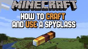 The ores can be ground using a macerator. How To Make A Spyglass In Minecraft Simple Builds And Guides Firstsportz