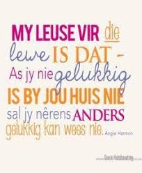 Pin By Anne Taylor On Inspirational Words Afrikaans Quotes Afrikaanse Quotes Housekeeping Quotes