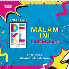Drama festival kuala lumpur 2017. Keputusan Dan Senarai Pemenang Drama Festival Kuala Lumpur Dfkl 2018