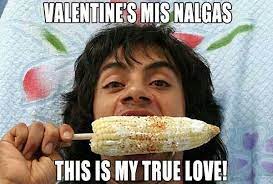 Mexican Humor Valentine S Day Nacho Libre Mexican Humor Spanish Humor