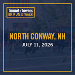 2026 Tunnel to Towers 5K Run & Walk North Conway