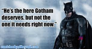 He is willing to crawl around rooftops at night fighting c. Amazing Quotes From Batman Dark Knight