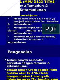 • sayyid qutb • kemajuan yg dihasilkan oleh sekumpulan masyarat spt sistem sosial, pemerintahan kesatuan dalam kepelbagaian • kewujudan pelbagai bangsa dan bahasa bukan penghalang kepada pembentukan kesatuan umat dalam ti. Pandangan Plato Tentang Kewujudan Tamadun
