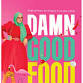 Book Launch: Damn Good Food event image