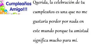 ¡que pases un hermoso cumpleaños amigo! Feliz Cumpleanos Mensajes Originales Carta De Cumpleanos Para Mi Mejor Amigo