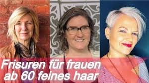 Die Neue 20 Ideen Zu Frisuren Fur Frauen Ab 60 Feines Haar Youtube
