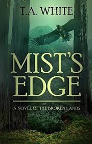 Epub Mist S Edge The Broken Lands Book 2 Mists Books To Read Got Books