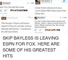 But things may have gone overboard. Skip Bayless Arealskipbayless Manti Te O The Next Ray Lewis Retweets Favorites 3082 622 852 Pm 8 Dec 2012 Follow Skip Bayless Skip Bayless Derek Fisher Will Prove To Be A Much Better