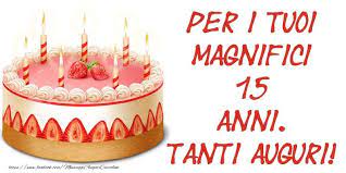 Torta Di Compleanno 15 Anni Messaggiauguricartoline Com Buon Compleanno Buon Compleanno Fratello Auguri Di Buon Compleanno