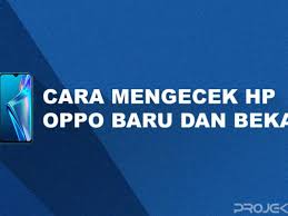 Periksa spesifikasi perangkat keras, garansi atau status blacklist dan lainnya secara gratis. 6 Cara Cek Hp Oppo Bekas Dan Baru Secara Mudah Projektino