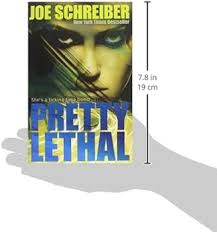 Pretty Lethal: Amazon.co.uk: Schreiber, Joe: 9781405259446: Books