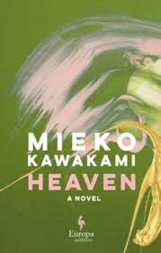 Mieko Kawakami Heaven Alles Over Boeken En Schrijvers