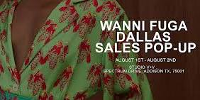 WANNI FUGA DALLAS SALES POP UP